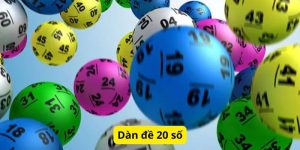 Dàn Đề 20 Số – Bí Kíp Bắt Cầu Chuẩn, Tăng Tỷ Lệ Chiến Thắng